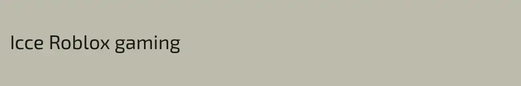 Icce Roblox gaming